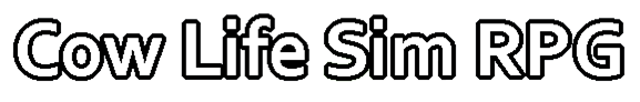 Stylized text that reads 'Cow Life Sim RPG'.